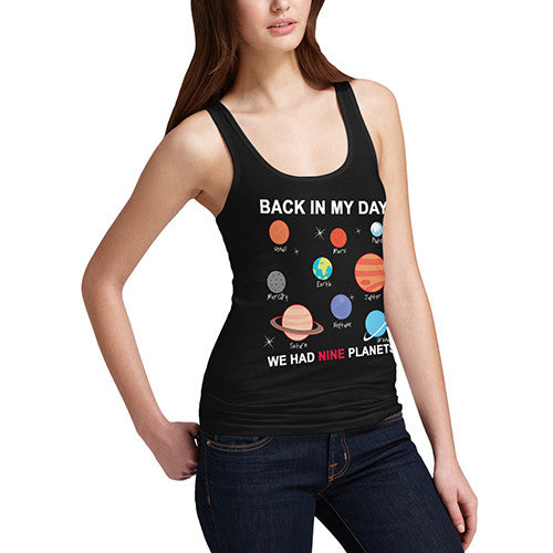 Women's Back In My Day We Had Nine Planets Funny Tank Top