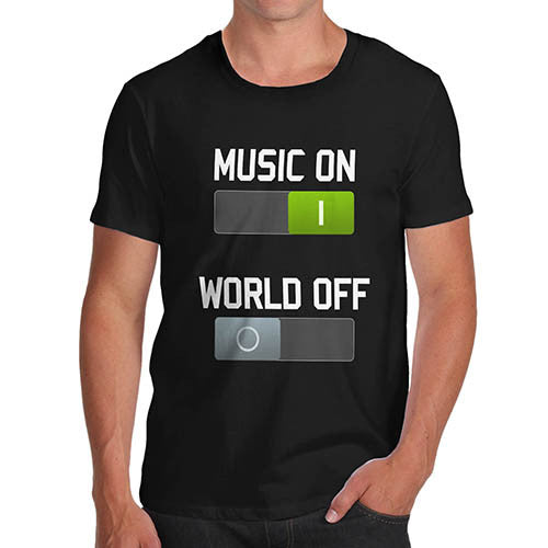 Men's Music On World Off T-Shirt