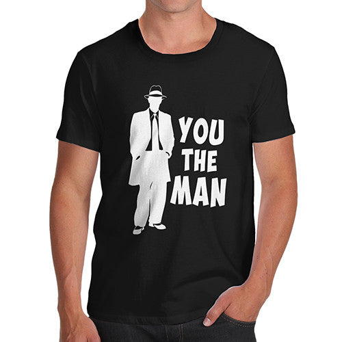 Men's You The Man T-Shirt