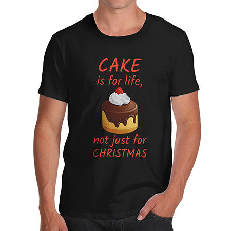 Mens Cake Is For Life T-Shirt