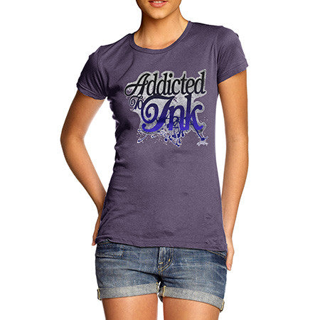 Women's Addicted To Ink T-Shirt