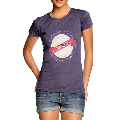 Women's I Love You To The Moon & Back T-Shirt