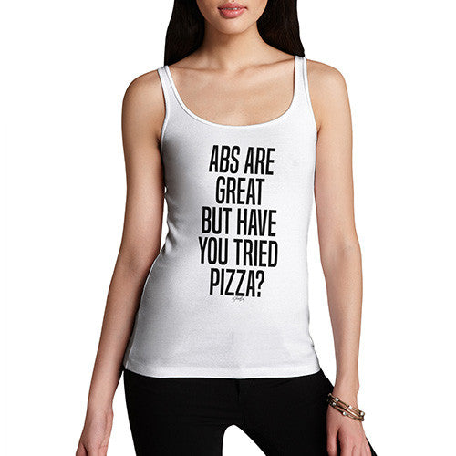 Abs Are Great But Have You Tried Pizza Women's Tank Top