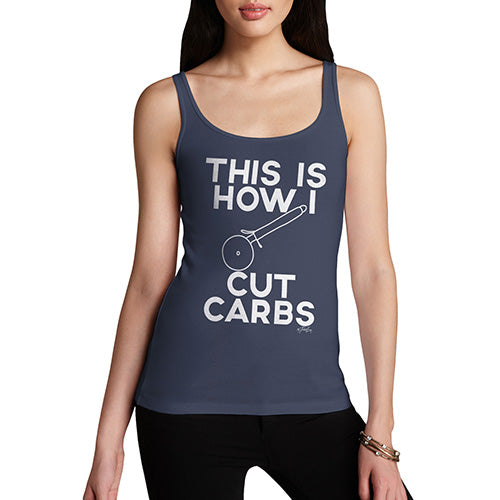 Funny Tank Top For Mom This Is How I Cut Carbs Women's Tank Top Medium Navy