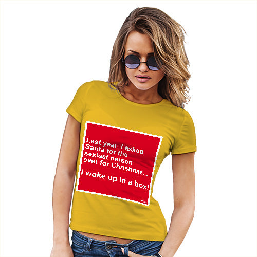 Womens T-Shirt Funny Geek Nerd Hilarious Joke Last Christmas I Woke Up Women's T-Shirt X-Large Yellow