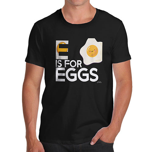 Funny Tee Shirts For Men E Is For Eggs Men's T-Shirt Large Black