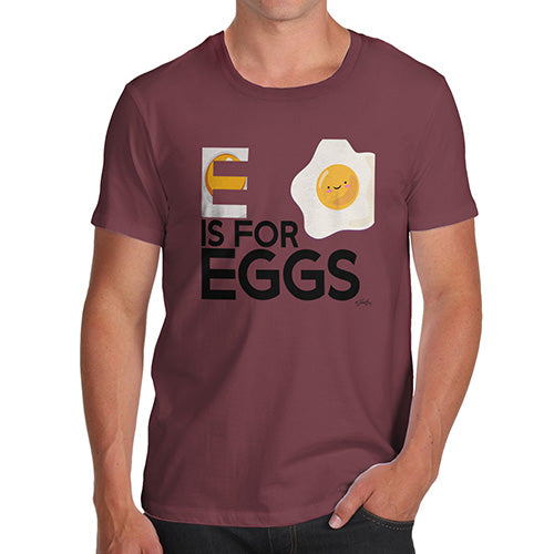 Funny Tee For Men E Is For Eggs Men's T-Shirt Small Burgundy