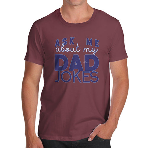 Ask Me About My Dad Jokes Men's T-Shirt