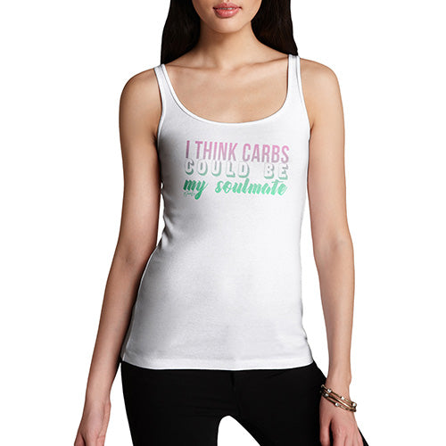 Carbs Could Be My Soulmate Women's Tank Top