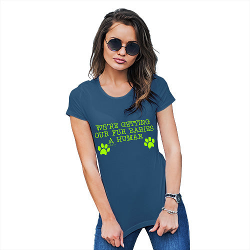 Funny Shirts For Women Getting Our Babies A Human Women's T-Shirt Large Royal Blue