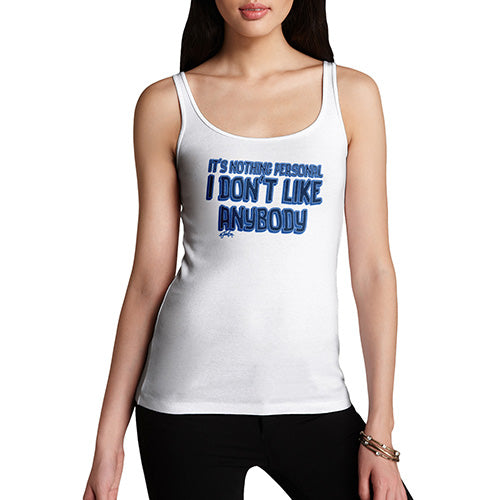 Womens Funny Tank Top I Don’t Like Anybody Women's Tank Top Large White
