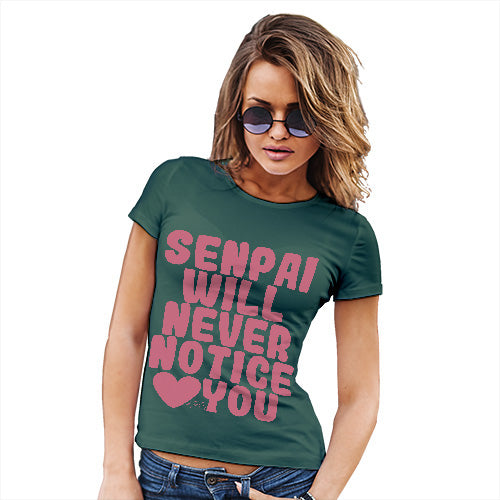 Funny Shirts For Women Senpai Will Never Notice You Women's T-Shirt Medium Bottle Green