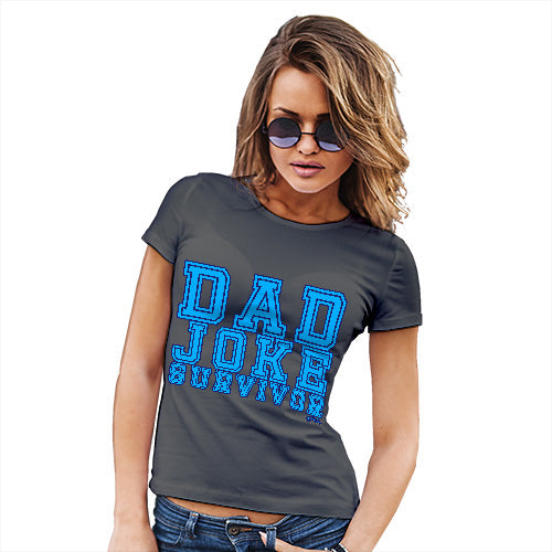 Funny T Shirts For Women Dad Joke Survivor Women's T-Shirt Small Dark Grey