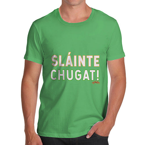 St Patricks Day Slainte Chugat Men's T-Shirt