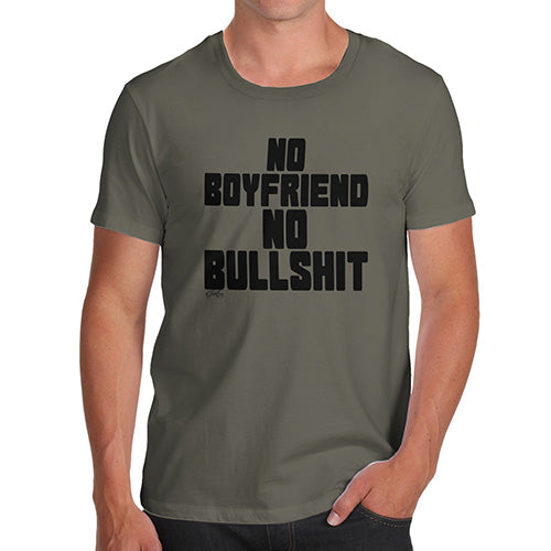 Mens Novelty T Shirt Christmas No Boyfriend No Bullshit Men's T-Shirt Medium Khaki