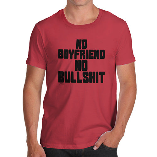 Funny T Shirts For Dad No Boyfriend No Bullshit Men's T-Shirt Medium Red