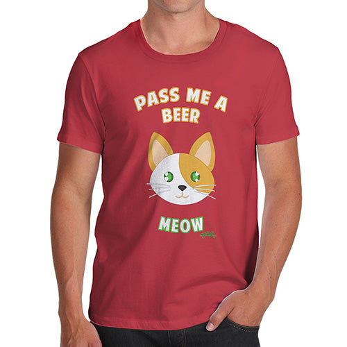 Mens T-Shirt Funny Geek Nerd Hilarious Joke Pass Me A Beer Meow Men's T-Shirt Medium Red
