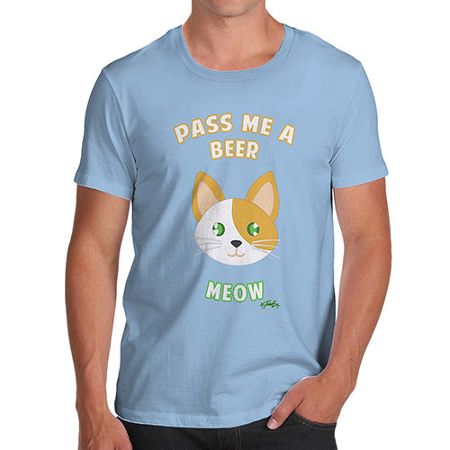 Novelty Tshirts Men Funny Pass Me A Beer Meow Men's T-Shirt X-Large Sky Blue