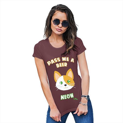 Funny T-Shirts For Women Sarcasm Pass Me A Beer Meow Women's T-Shirt Large Burgundy