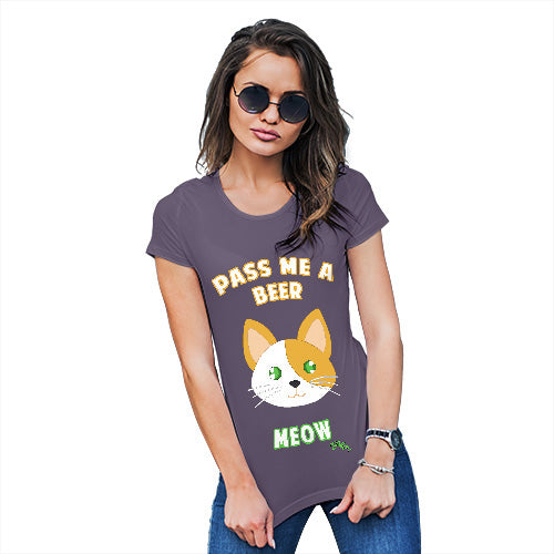 Funny T Shirts For Women Pass Me A Beer Meow Women's T-Shirt Small Plum