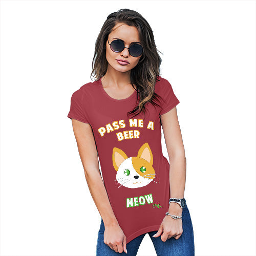 Novelty Tshirts Women Pass Me A Beer Meow Women's T-Shirt Large Red