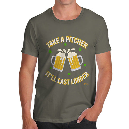 Funny T Shirts For Dad Take A Pitcher It'll Last Longer Men's T-Shirt Large Khaki