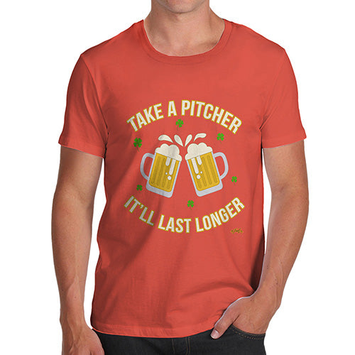 Funny Mens T Shirts Take A Pitcher It'll Last Longer Men's T-Shirt X-Large Orange