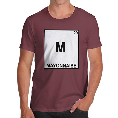 Novelty Tshirts Men Mayonnaise Element Men's T-Shirt Large Burgundy