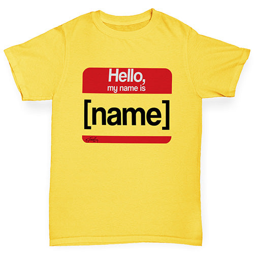 Girls funny tee shirts Personalised My Name Is Girl's T-Shirt Age 12-14 Yellow