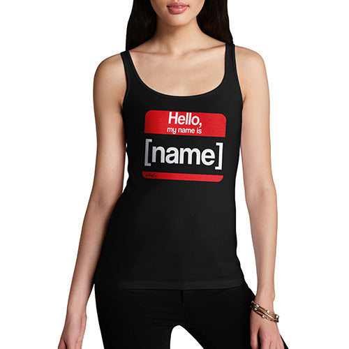 Funny Sarcasm Tank Top Personalised My Name Is Women's Tank Top Large Black