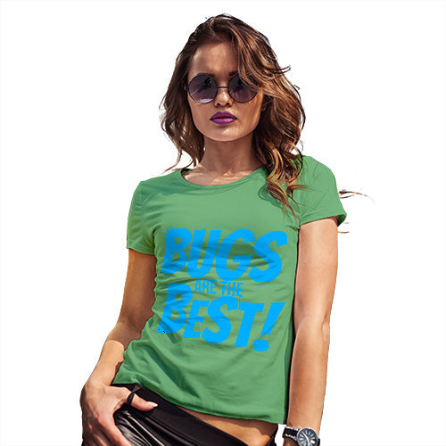 Funny T Shirts For Mum Bugs Are The Best! Women's T-Shirt Medium Green