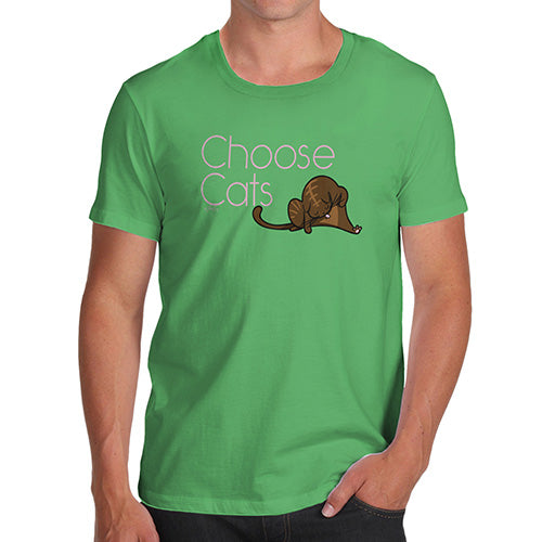 Funny T Shirts For Men Choose Cats Men's T-Shirt Large Green