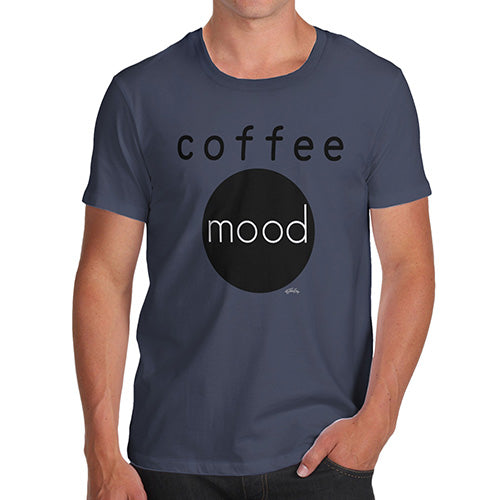 Funny Tshirts For Men Coffee Mood Men's T-Shirt X-Large Navy