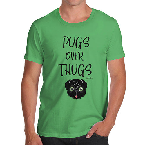 Funny Tee Shirts For Men Pugs Over Thugs Men's T-Shirt Medium Green