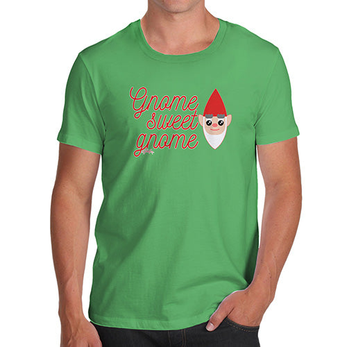 Funny Gifts For Men Gnome Sweet Gnome Men's T-Shirt Large Green