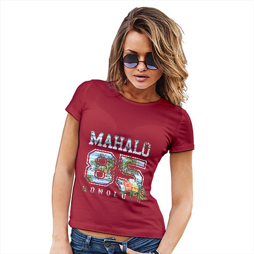 Funny T-Shirts For Women Mahalo Honolulu Women's T-Shirt Small Red