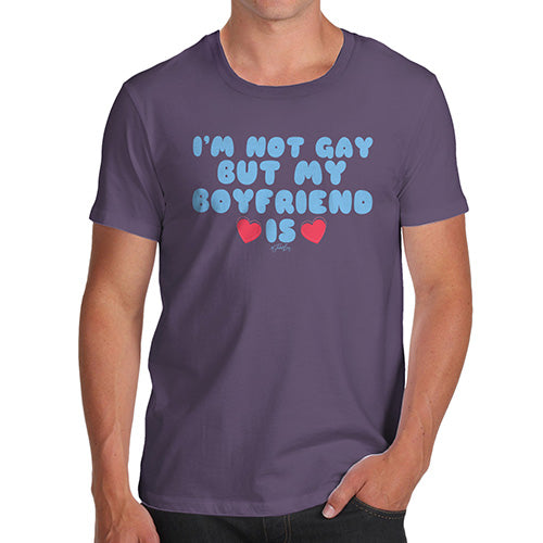 Funny T Shirts For Men I'm Not Gay But My Boyfriend Is Men's T-Shirt Medium Plum