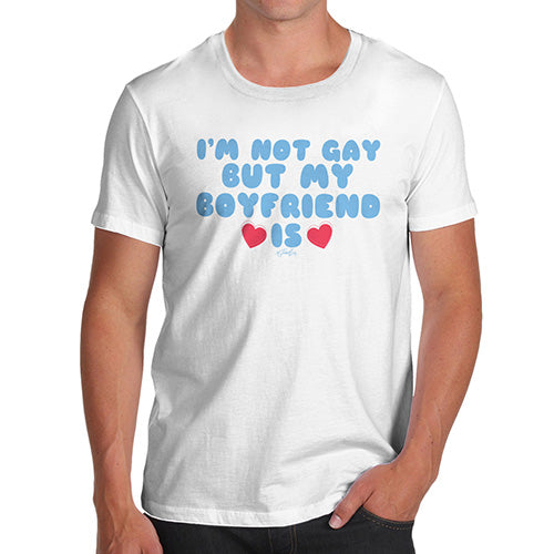 Funny T Shirts For Dad I'm Not Gay But My Boyfriend Is Men's T-Shirt Medium White