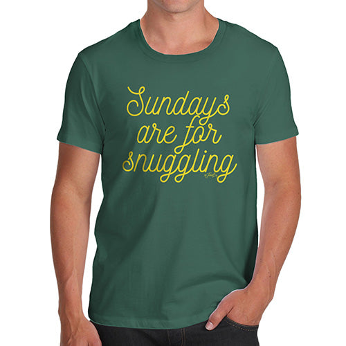 Funny Mens Tshirts Sundays Are For Snuggling Men's T-Shirt X-Large Bottle Green