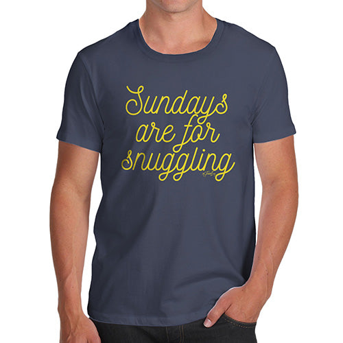 Funny T Shirts For Men Sundays Are For Snuggling Men's T-Shirt X-Large Navy