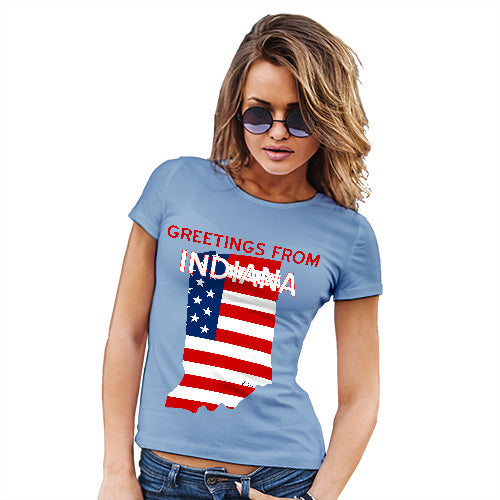 Funny Gifts For Women Greetings From Indiana USA Flag Women's T-Shirt X-Large Sky Blue