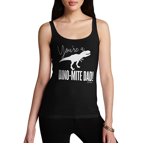 Funny Tank Top For Mom You're A Dino-Mite Dad! Women's Tank Top X-Large Black