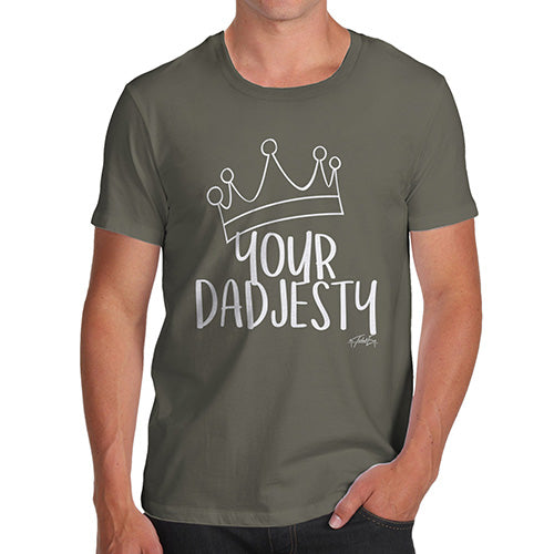Mens T-Shirt Funny Geek Nerd Hilarious Joke Your Dadjesty Men's T-Shirt Small Khaki