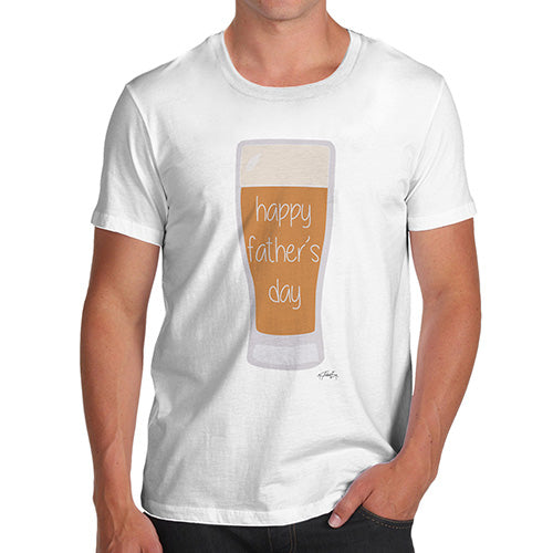 Funny T-Shirts For Guys Happy Father's Day Beer Men's T-Shirt X-Large White