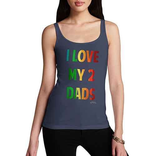 Womens Funny Tank Top I Love My 2 Dads Women's Tank Top X-Large Navy