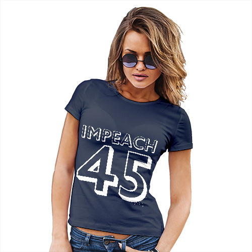 Funny Tshirts For Women Impeach 45 Women's T-Shirt X-Large Navy