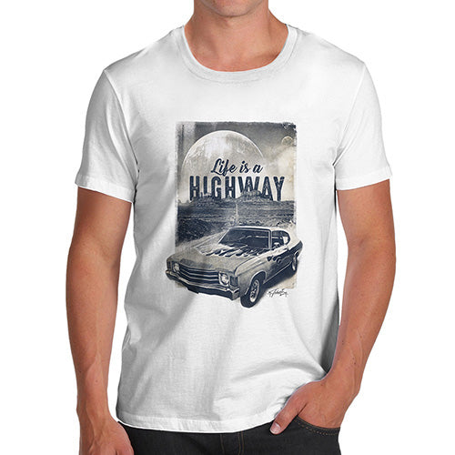 Funny T Shirts For Men Life Is A Highway Men's T-Shirt X-Large White