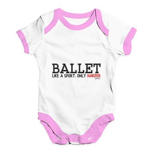 Ballet Like A Sport Only Harder Baby Unisex Baby Grow Bodysuit