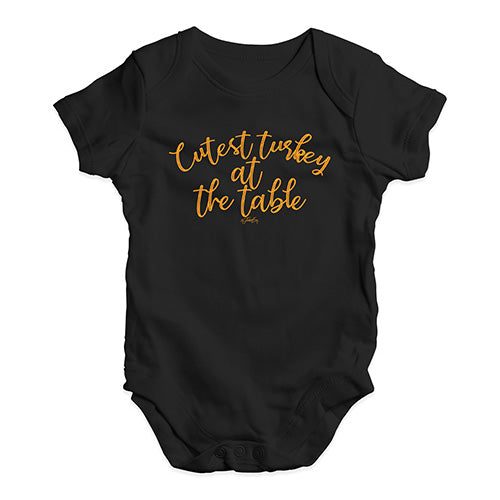Funny Baby Clothes Cutest Turkey At The Table Baby Unisex Baby Grow Bodysuit 6 - 12 Months Black