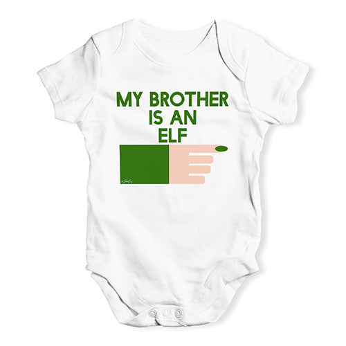 Funny Baby Onesies My Brother Is An Elf Baby Unisex Baby Grow Bodysuit 12 - 18 Months White